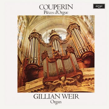 François Couperin feat. Gillian Weir Messe pour les paroisses: Gloria: 8. Dialogue en trio du cornet et de la tierce