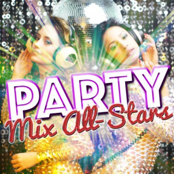 Party Mix All-Stars Show Me Love