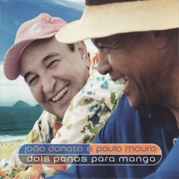 João Donato feat. Paulo Moura Copacabana