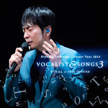 Hideaki Tokunaga Let It Go (Live At Orix Theater / 2015)