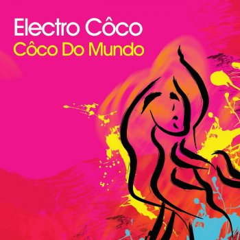 Electro Coco Côco Do Mundo