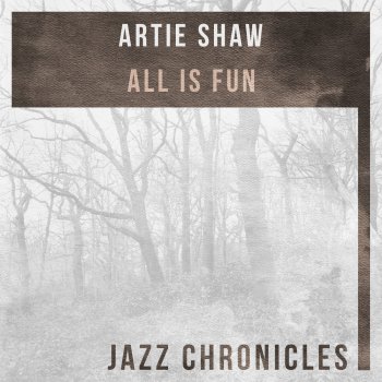 Artie Shaw The Last Two Weeks in July (Live)