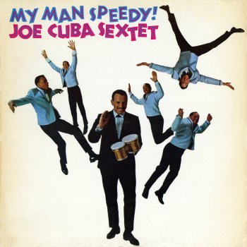 Joe Cuba My Man Speedy!