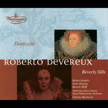 Beverly Sills, Royal Philharmonic Orchestra & Sir Charles Mackerras Roberto Devereux: L'amor suo mi fè beata (Elisabetta)