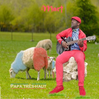 Mar-T Papa très-haut, Pt. 2