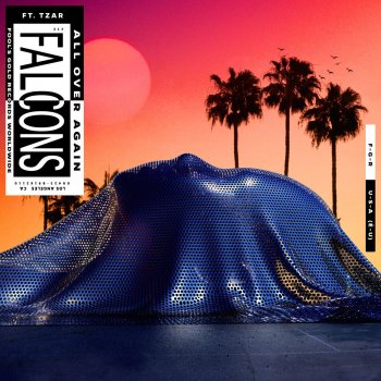 Falcons feat. Tzar All Over Again