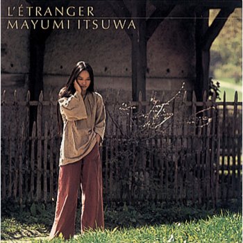 Mayumi Itsuwa ジャングルジム (French version "L'ecrivain") - French Version "L'ecrivain"