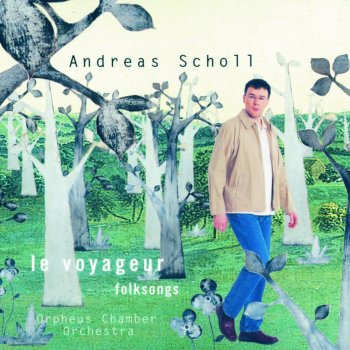 Andreas Scholl feat. Stacey Shames & Orpheus Chamber Orchestra The Salley Gardens