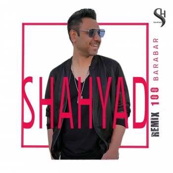 Shahyad SADBARABAR - REMIX