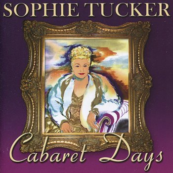 Sophie Tucker You Can't Deep Freeze a Red Hot Mama