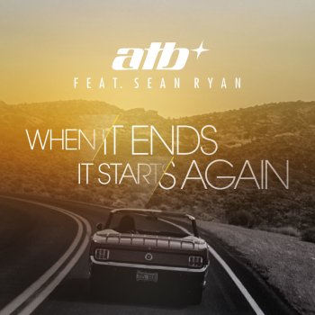 ATB When It Ends It Starts Again