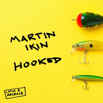 Martin Ikin Hooked