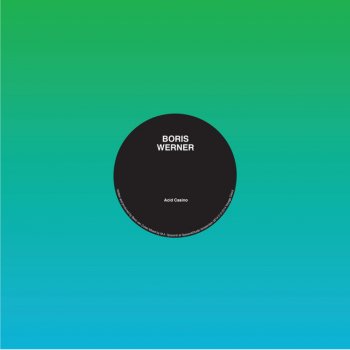 Исполнитель Boris Werner, альбом Acid Casino