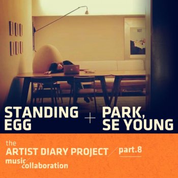 Standing Egg feat. 박세영 내게기대