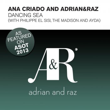 Ana Criado, Adrian & Raz Dancing Sea - The Madison Dub