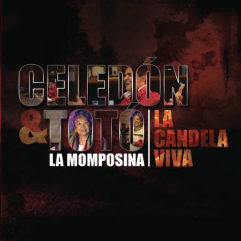 Jorge Celedón feat. Totó La Momposina La Candela Viva