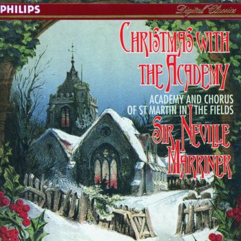 Academy of St. Martin in the Fields Chorus feat. Academy of St. Martin in the Fields & Sir Neville Marriner Tomorrow Shall Be My Dancing Day