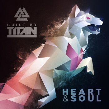 Built By Titan Heart & Soul