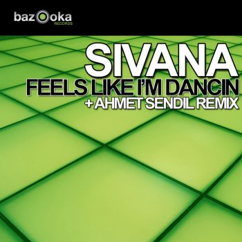 Sivana Feels Like I'm Dancin - Original Mix