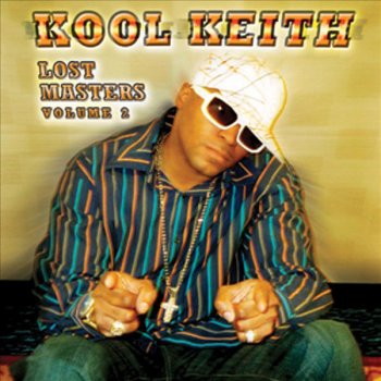 Kool Keith I Want You To Be