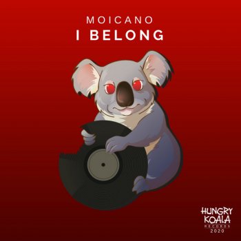 Moicano I Belong - Original Mix