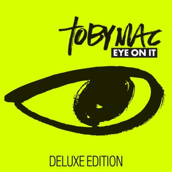 tobyMac Eye On It