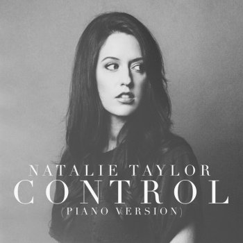 Natalie Taylor Control (Piano Version)