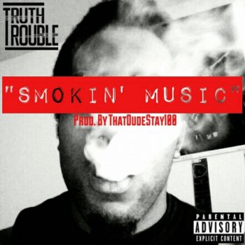 Truth Smokin' Music