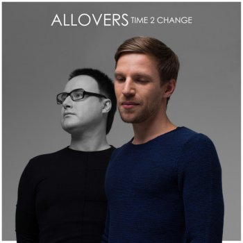 Allovers Time 2 Change - Dub Mix