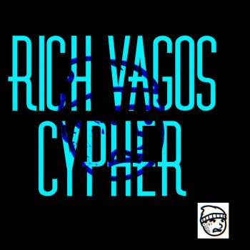 Rich Vagos CYPHER