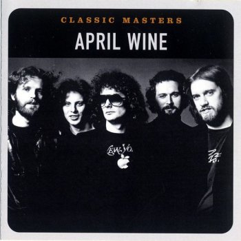 April Wine I Like To Rock - 2002 Digital Remaster