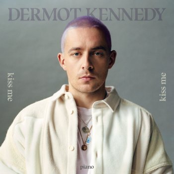 Dermot Kennedy Kiss Me (Piano)