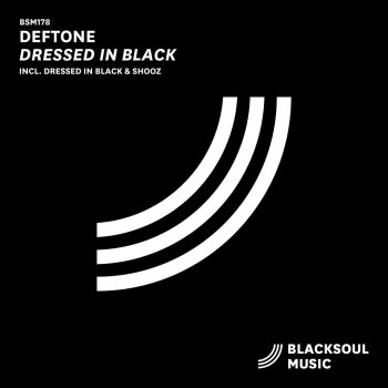 Deftone Dressed in Black