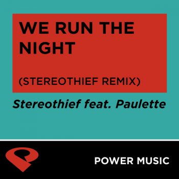 Power Music Workout We Run the Night (Stereothief Extended Remix)