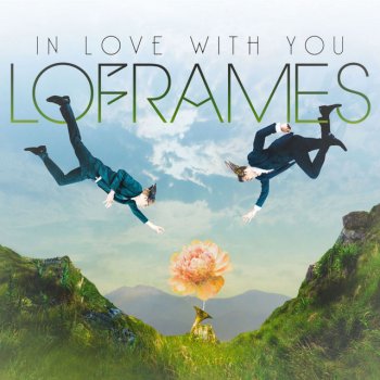 Loframes In Love With You - Monsieur Adi Remix