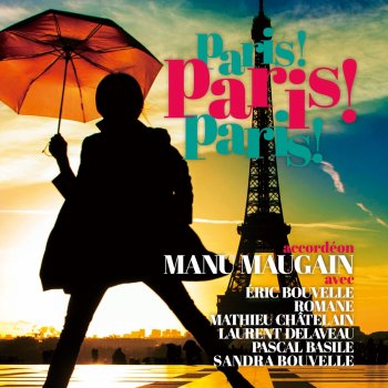 Исполнитель Manu Maugain, альбом フレンチ・カフェ・ミュージック〜パリ! パリ! パリ!〜