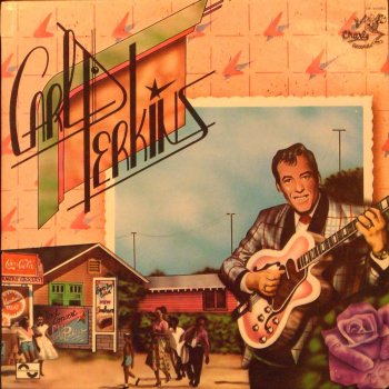 Carl Perkins What Ya Doin' When You're Crying?
