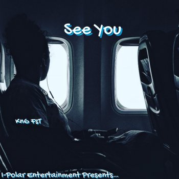 KnG FsT See You