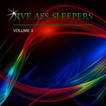 Jive Ass Sleepers Early Start