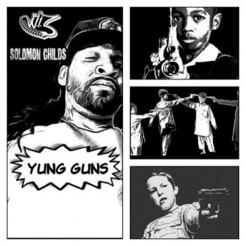 Solomon Childs Yung Guns