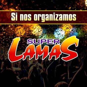 Super Lamas Si Nos Organizamos