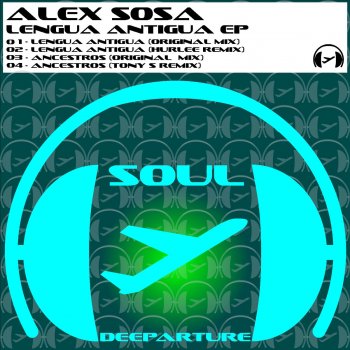 Alex Sosa Lengua Antigua (Hurlee Remix)