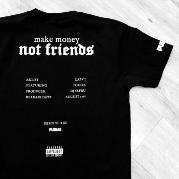 Lazy J feat. Poetik Make Money Not Friends