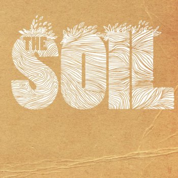 The Soil Sunday