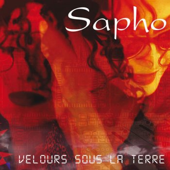 Sapho Velours sous la terre