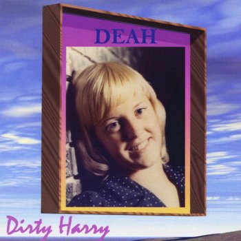 Dirty Harry Deah (Vocals Only)