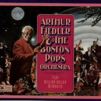 Arthur Fiedler feat. Boston Pops Orchestra Deep in My Heart, Dear From the Student Prince