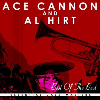 Ace Cannon feat. Al Hirt I Can't Stop Loving You