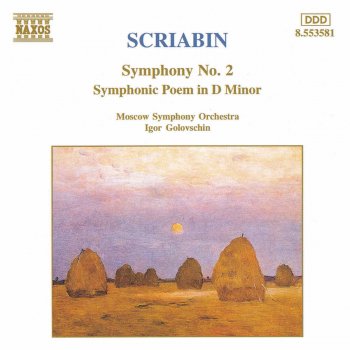 Исполнитель Alexander Scriabin, альбом Scriabin: Symphony No. 2 / Symphonic Poem in D Minor
