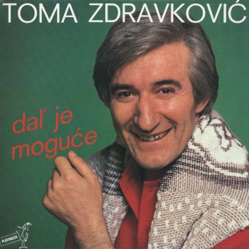 Toma Zdravković Pesme Moje